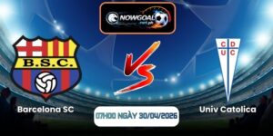 Nhận Định Barcelona SC Vs Univ Catolica 07h00 Ngày 30/04/2026