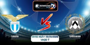 Nhận Định Lazio Vs Udinese 01h45 Ngày 28/04/2026
